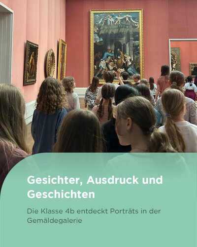 Die Klasse 4b unserer Elisabeth-Abegg-Grundschule hat an einer Führung zum Thema „Porträt“ in der Gemäldegalerie...